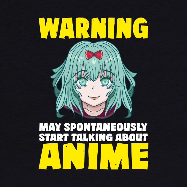 Warning May Start Talking About Anime by theperfectpresents